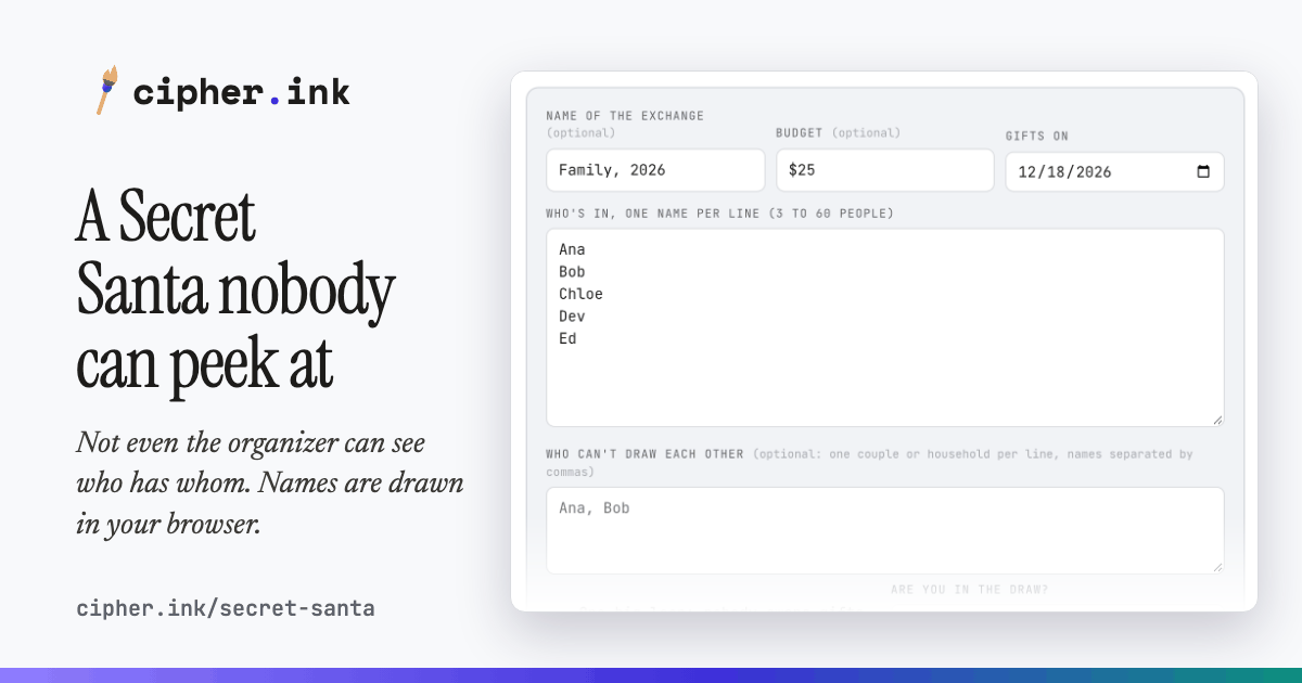 The cipher.ink Secret Santa page: a form for the names, a budget and a gift date, under the headline A Secret Santa nobody can peek at.